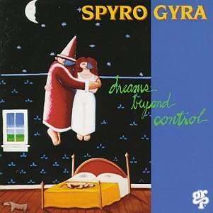Dreams Beyond Control by Spyro Gyra (1993) Audio CD von Grp Records