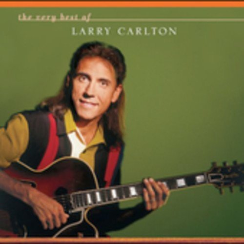 Very Best of by Carlton, Larry (2005) Audio CD von Grp Records
