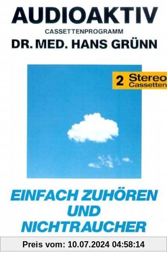 Nichtraucher Werden [Musikkassette] von Grünn, Hans Dr.Med.