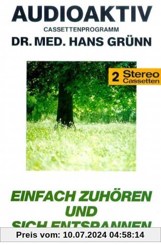 Sich Entspannen [Musikkassette] von Grünn, Hans Dr.Med.