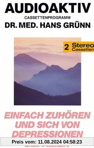 Sich Von Depressionen Befreien [Musikkassette] von Grünn, Hans Dr.Med.