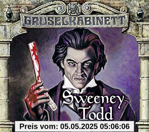 Sweeney Todd - Der teuflische Barbier aus der Fleet Street von Gruselkabinett-Folge 132 & 133