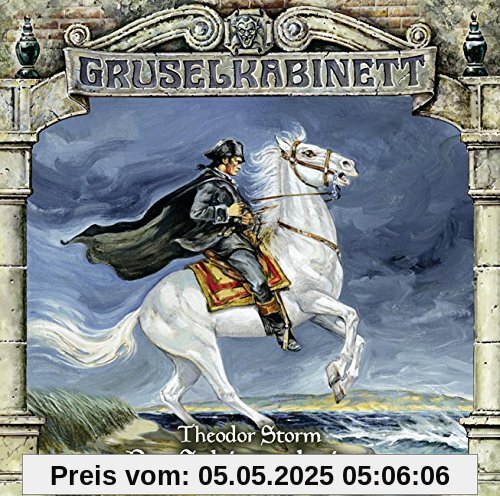 Gruselkabinett - Folge 98: Der Schimmelreiter Gruselkabinett - Folge 98: Der Schimmelreiter von Gruselkabinett