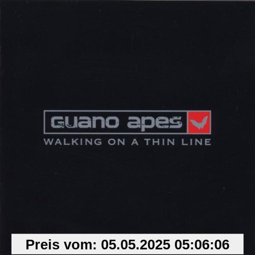 Walking on a Thin Line Walking on a Thin Line von Guano Apes