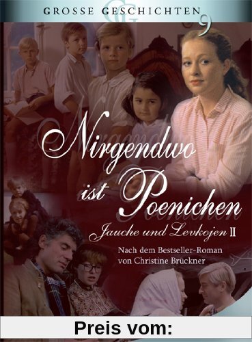 Nirgendwo ist Poenichen (3 DVDs) Große Geschichten 9 von Günter Gräwert
