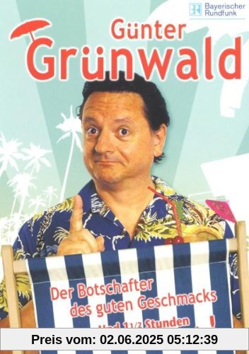 Günter Grünwald - Der Botschafter des guten Geschmacks Günter Grünwald - Der Botschafter des guten Geschmacks von Günter Grünwald
