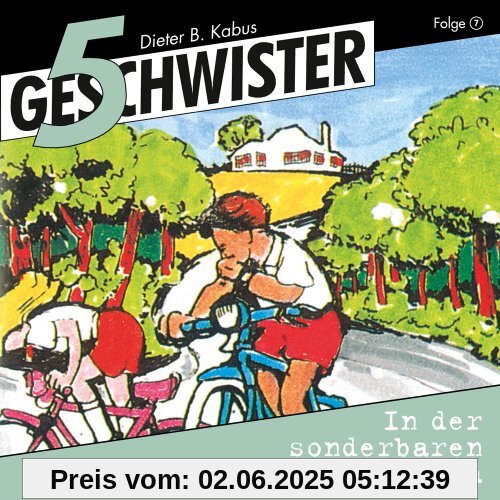 5 Geschwister, Folge 7: In der sonderbaren Villa 5 Geschwister, Folge 7: In der sonderbaren Villa von Günter Schmitz