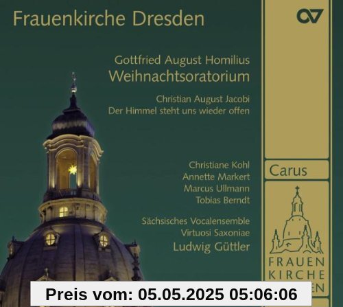 Homilius: Weihnachtsoratorium / Jacobi: Der Himmel Steht Uns Wieder offen von Güttler