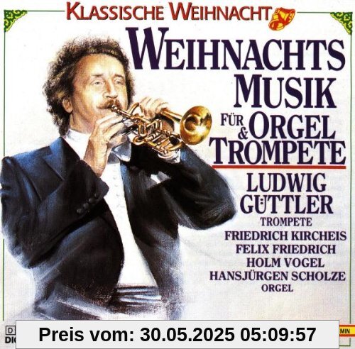 Weihnachtsmusik für Orgel und Trompete von Güttler