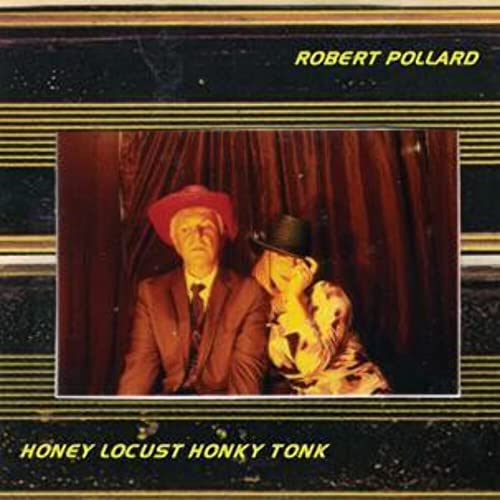 Honey Locust Honky Tonk [Vinyl LP] von Guided by Voices