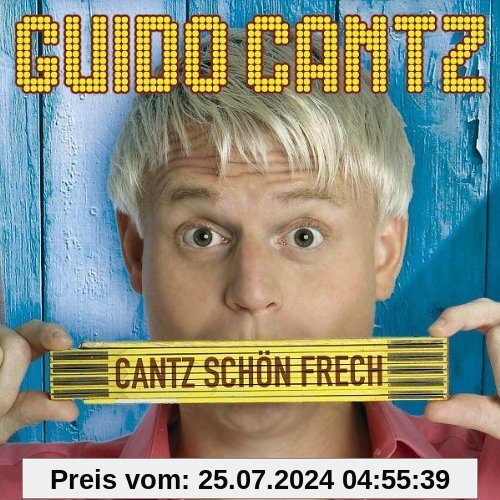 Cantz Schön Frech von Guido Cantz