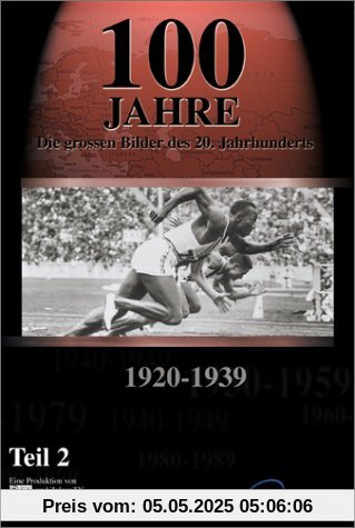 100 Jahre - Die großen Bilder des 20. Jahrhunderts, 1920-1939 100 Jahre - Die großen Bilder des 20. Jahrhunderts, 1920-1939 von Guido Knopp