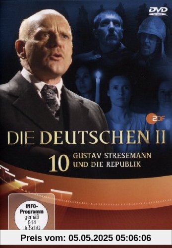 DIE DEUTSCHEN - Staffel II / Teil 10: Gustav Stresemann und die Republik DIE DEUTSCHEN - Staffel II / Teil 10: Gustav Stresemann und die Republik von Guido Knopp