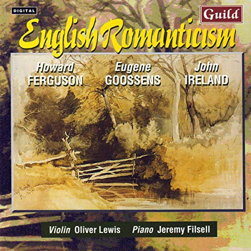 English Romanticism Vol. 1 (Ferguson, Goossens, Ireland) von Guild