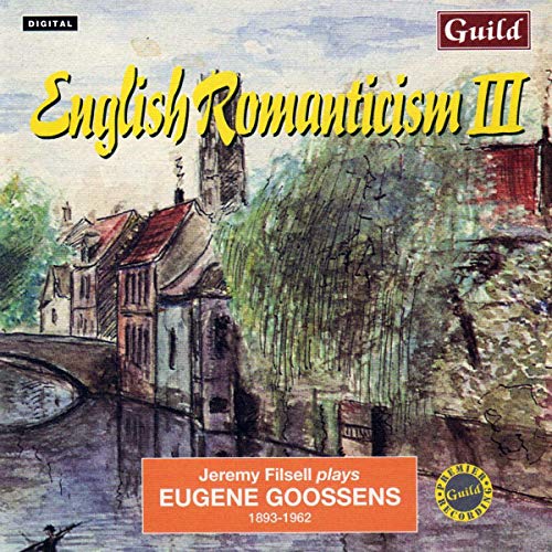English Romanticism Vol. 3 (Goossens) von Guild
