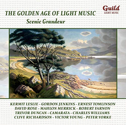 The Golden Age of Light Music. Scenic Grandeur von Guild