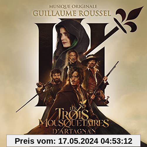 Die drei Musketiere: D'Artagnan (Original Soundtrack) von Guillaume Roussel