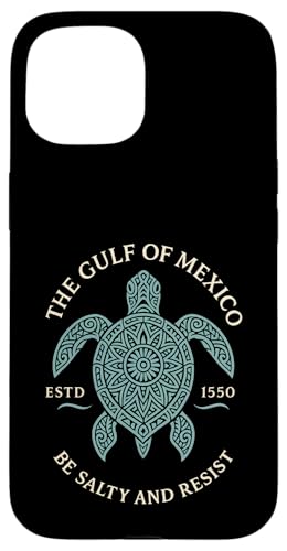 Der Golf von Mexiko Est. 1550 Be Salty And Resist Hülle für iPhone 15 Der Golf von Mexiko Est. 1550 Be Salty And Resist Hülle für iPhone 15 von Gulf Of Mexico Est 1550 Apparel Gifts