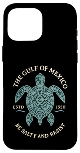 Der Golf von Mexiko Est. 1550 Be Salty And Resist Hülle für iPhone 16 Pro Max Der Golf von Mexiko Est. 1550 Be Salty And Resist Hülle für iPhone 16 Pro Max von Gulf Of Mexico Est 1550 Apparel Gifts