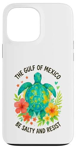 Der Golf von Mexiko Sei salzig und widerstehe Hülle für iPhone 13 Pro Max Der Golf von Mexiko Sei salzig und widerstehe Hülle für iPhone 13 Pro Max von Gulf Of Mexico Est 1550 Apparel Gifts