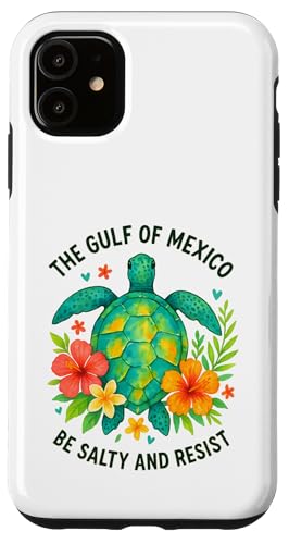 Der Golf von Mexiko Sei salzig und widerstehe Meeresschildkröten Hülle für iPhone 11 Der Golf von Mexiko Sei salzig und widerstehe Meeresschildkröten Hülle für iPhone 11 von Gulf Of Mexico Est 1550 Apparel Gifts