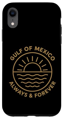 Golf von Mexiko Always And Forever Hülle für iPhone XR Golf von Mexiko Always And Forever Hülle für iPhone XR von Gulf Of Mexico Est 1550 Apparel Gifts