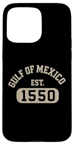 Golf von Mexiko Est. 1550 Hülle für iPhone 15 Pro Max Golf von Mexiko Est. 1550 Hülle für iPhone 15 Pro Max von Gulf Of Mexico Est 1550 Apparel Gifts