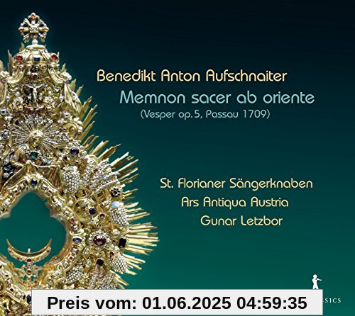 Aufschnaiter: Memnon Sacer Ab Oriente (Vesper Op.5,Passau 1709 Aufschnaiter: Memnon Sacer Ab Oriente (Vesper Op.5,Passau 1709 von Gunar Letzbor