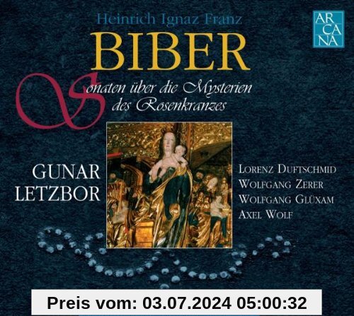 Biber: Rosenkranz-Sonaten von Gunar Letzbor