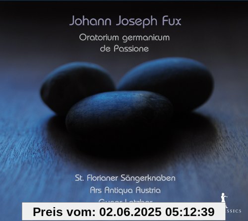 Fux: Oratorium Germanicum de Passione (1731) von Gunar Letzbor
