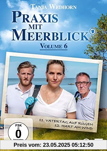 Praxis mit Meerblick, Vol. 6 / Weitere zwei Spielfilmfolgen der Erfolgsreihe Praxis mit Meerblick, Vol. 6 / Weitere zwei Spielfilmfolgen der Erfolgsreihe von Gunnar Fuß