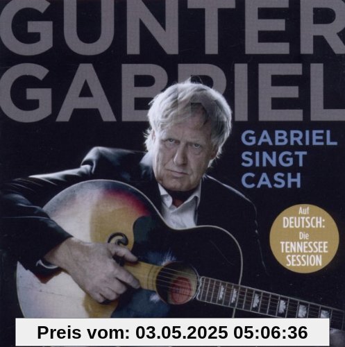 Gabriel Singt Cash von Gunter Gabriel