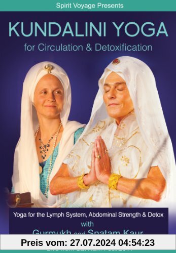 Kundalini Yoga for Circulation and Detoxification von Gurmukh & Snatam Kaur
