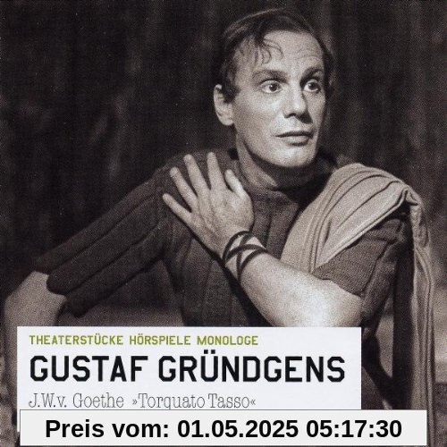 Torquato Tasso von Gustaf Gründgens