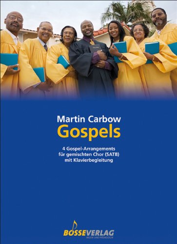 Gospels Gospels von Bärenreiter