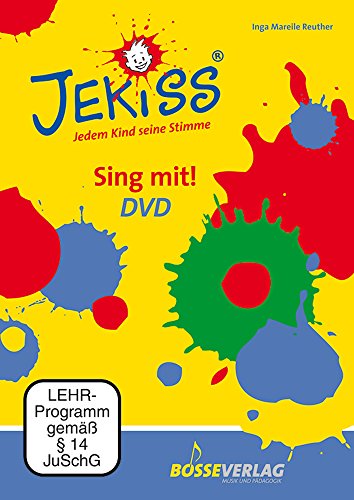 JEKISS. Sing mit! DVD (Video). Reihe: JEKISS. Jedem Kind seine Stimme von Gustav Bosse Verlag KG