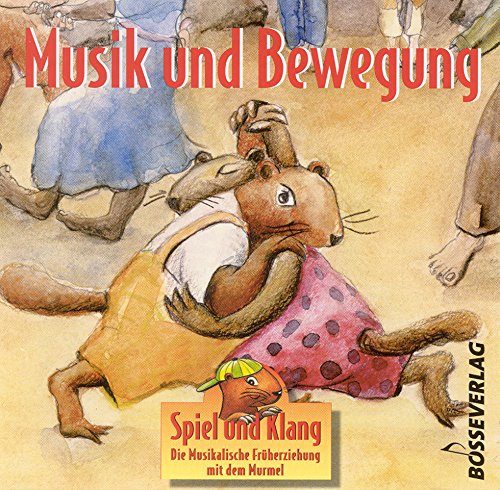 Spiel und Klang - Musikalische Früherziehung mit dem Murmel. Für Kinder zwischen 4 und 6 Jahren / Musik und Bewegung: 35 Hörbeispiele Spiel und Klang - Musikalische Früherziehung mit dem Murmel. Für Kinder zwischen 4 und 6 Jahren / Musik und Bewegung: 35 Hörbeispiele von Bärenreiter