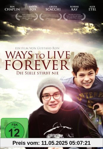 Ways to live forever - Wie man unsterblich wird Ways to live forever - Wie man unsterblich wird von Gustavo Ron