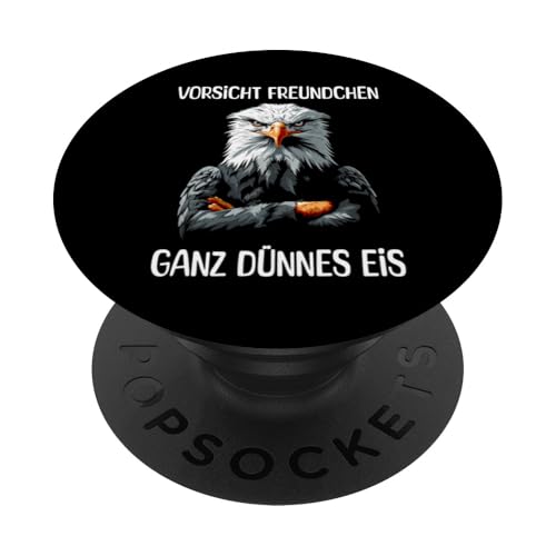 Vorsicht Freundchen Ganz Dünnes Eis Kaffee Spruch Adler PopSockets mit austauschbarem PopGrip Vorsicht Freundchen Ganz Dünnes Eis Kaffee Spruch Adler PopSockets mit austauschbarem PopGrip von Guten Morgen Ganz Dünnes Eis Ironische Statement