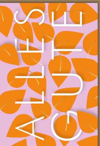Abschiedskarte mit orangenen Blättern und Schriftzug 'Alles Gute' – Hochwertige Grußkarte zum Abschied, Wünsche für die Zukunft - mit Umschlag von Gutsch Verlag