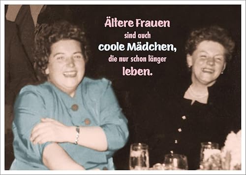 Gutsch Verlag Lustige Postkarte für Frauen - Ältere Damen sind auch coole Mädels, die einfach schon länger das Leben genießen - Witzige Spruchkarte mit Vintage-Foto von Gutsch Verlag