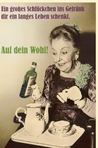 Humorvolle Geburtstagskarte, Retro-Dame & Schnapsflasche. Witziger Spruch: "Ein großes Schlückchen ins Getränk für ein langes Leben. Auf dein Wohl!" Ideal für Erwachsene. - mit Umschlag von Gutsch Verlag