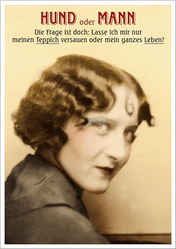 Lustige Vintage Postkarte mit Retro-Dame und Spruch 'Hund oder Teppich versauen oder ganzes Leben?' - Humorvolle Karte für Haustierbesitzer und Ironiefreunde von Gutsch Verlag