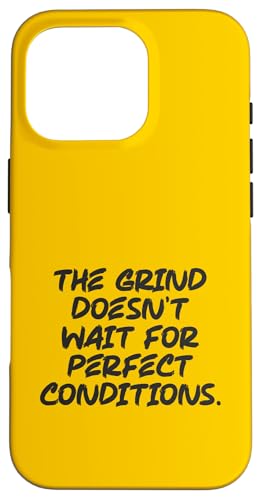 The Grind Doesn't Wait - Gym, Hektik, Success, Motivational Hülle für iPhone 16 Pro The Grind Doesn't Wait - Gym, Hektik, Success, Motivational Hülle für iPhone 16 Pro von Gym, Hustle and Success Motivational Gifts