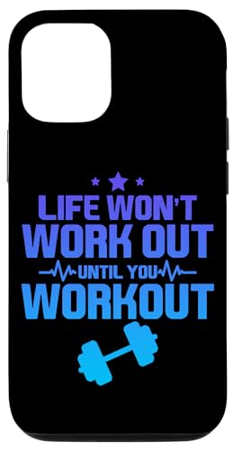 Hülle für iPhone 12/12 Pro Life Won't Work Out Until You Workout --- von Gym Training FH