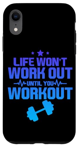 Hülle für iPhone XR Life Won't Work Out Until You Workout --- von Gym Training FH