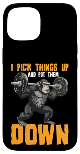 I Pick Things Up And Put Them Down _ -- Hülle für iPhone 15 von Gym Training FH