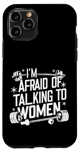 I'm Afraid Of Talking To Women |----- Hülle für iPhone 11 Pro I'm Afraid Of Talking To Women |----- Hülle für iPhone 11 Pro von Gym Training FH