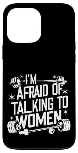 I'm Afraid Of Talking To Women |----- Hülle für iPhone 13 Pro Max I'm Afraid Of Talking To Women |----- Hülle für iPhone 13 Pro Max von Gym Training FH