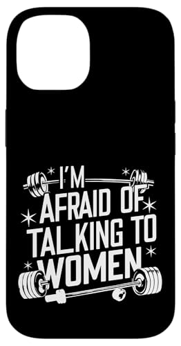 I'm Afraid Of Talking To Women |----- Hülle für iPhone 14 von Gym Training FH